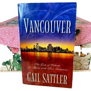Vancouver by Gail Sattler Paperback Novel 4 Romance Novels in One CR 2003